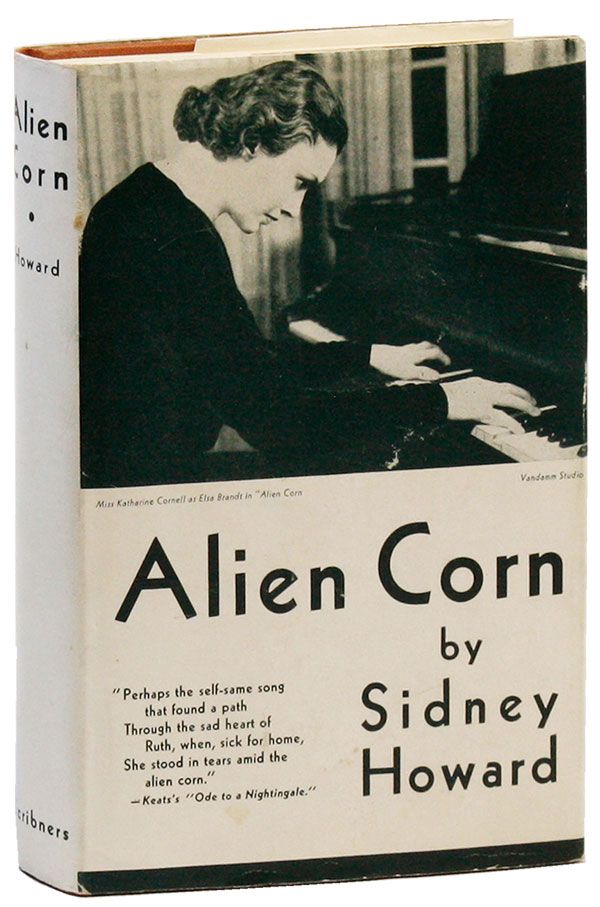 Item #24101] Alien Corn. Sidney HOWARD