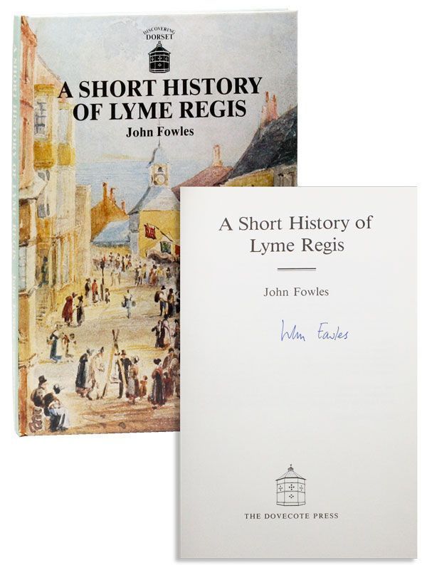 Item #24124] A Short History of Lyme Regis [Signed]. John FOWLES
