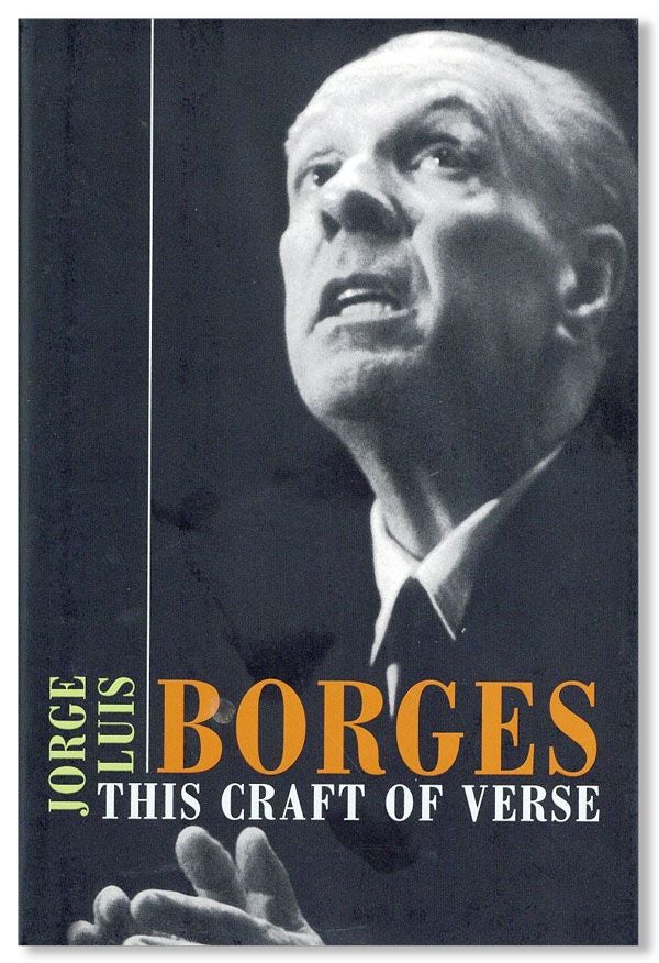 Item #24151] This Craft of Verse. Jorge Luis BORGES