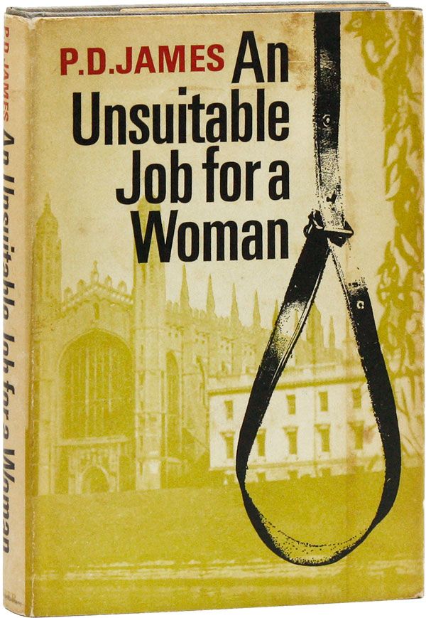 Item #24295] An Unsuitable Job for a Woman [Signed Bookplate Laid in]. P. D. JAMES
