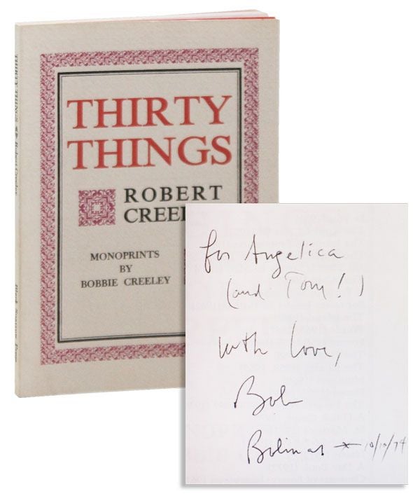 Item #24330] Thirty Things [Inscribed & Signed]. Robert CREELEY, monoprints Bobbie Creeley