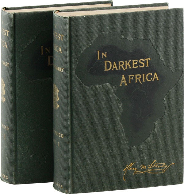 Item #24541] In Darkest Africa; or, The Quest, Rescue, and Retreat of Emin, Governor of Equatoria...