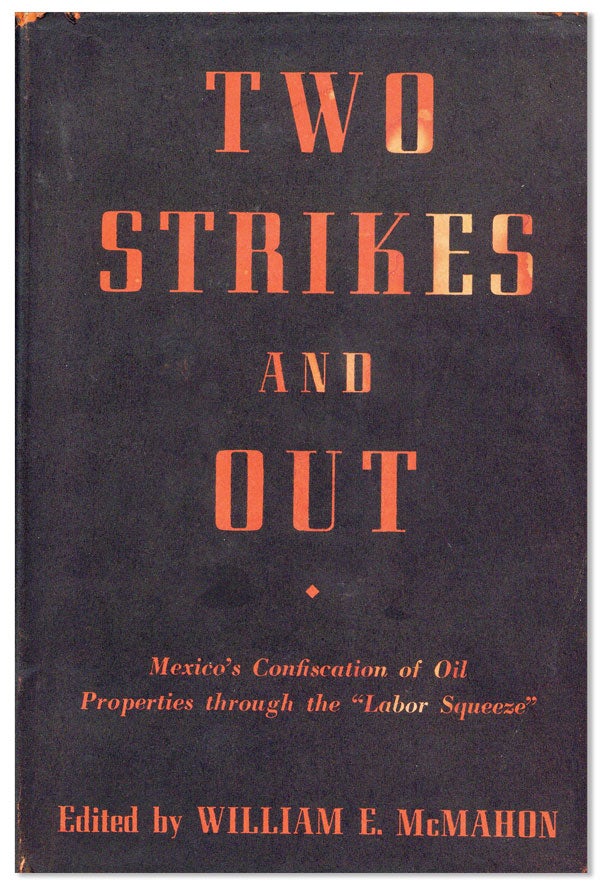 Item #24576] Two Strikes and Out. William E. MCMAHON, ed