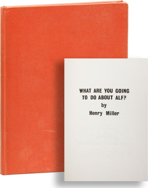 Item #24663] What Are You Going To Do About Alf? Henry MILLER