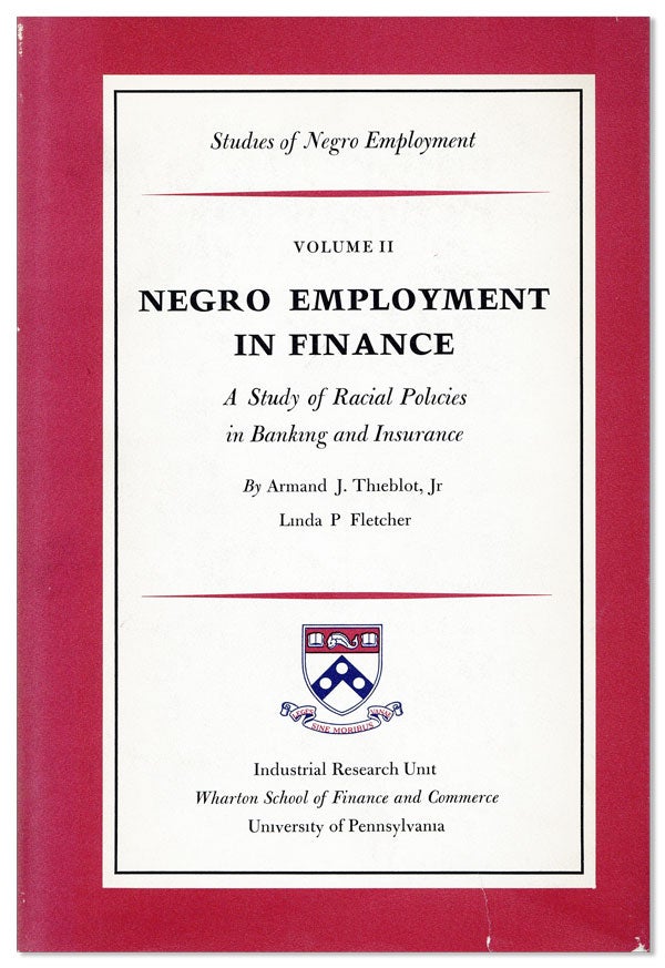 Item #24741] Negro Employment in Finance: A Study of Racial Policies in Banking and Insurance...