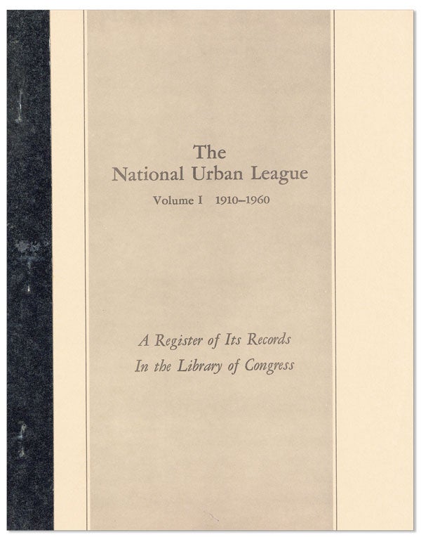 Item #24759] The National Urban League: A Register of its Records in the Library of Congress....