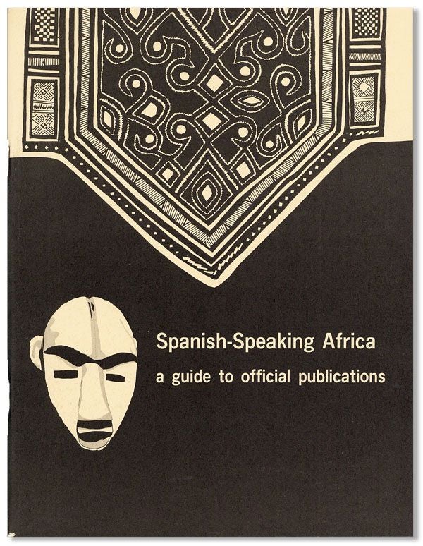 Item #24791] Spanish-Speaking Africa: A Guide to Official Publications. Susan Knoke RISHWORTH