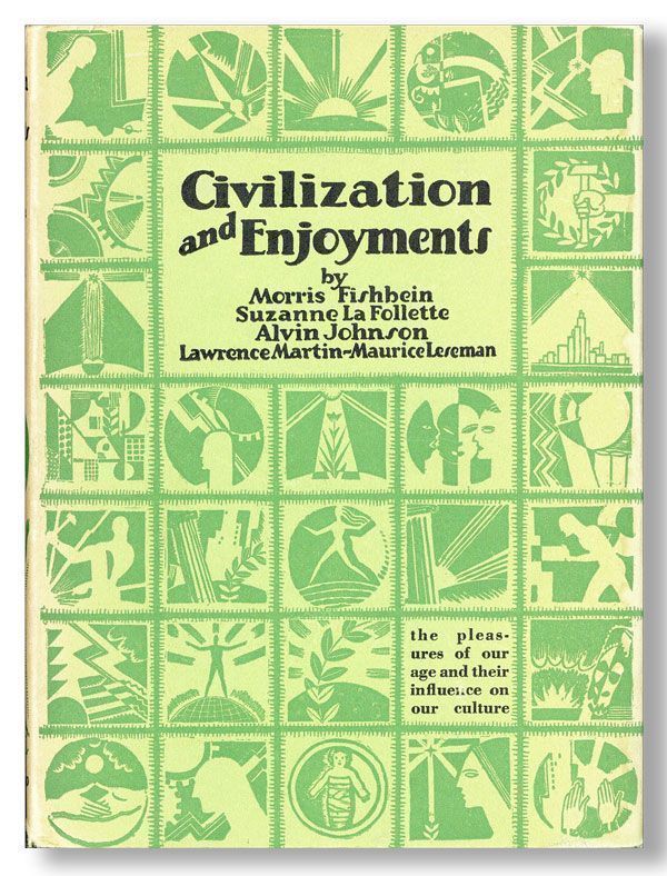 Item #24807] Civilization and Enjoyment. Alvin JOHNSON