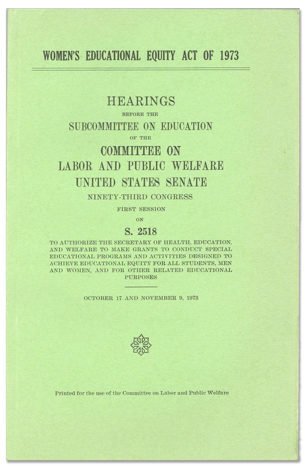Item #24837] Women's Educational Equity Act of 1973. Hearings Before the Subcommittee on...