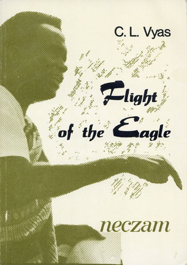 Item #24919] Flight of the Eagle: A Brief Study of the Life of Dr. Kenneth David Kaunda, First...