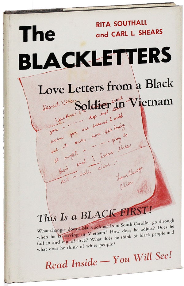 Item #24964] The Black Letters: Love Letters from a Black Soldier in Viet Nam [Title from cover:...