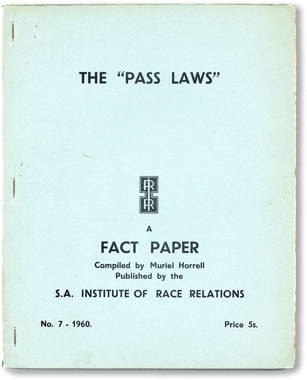 Item #24991] The "Pass Laws": A Fact Paper. Muriel HORRELL