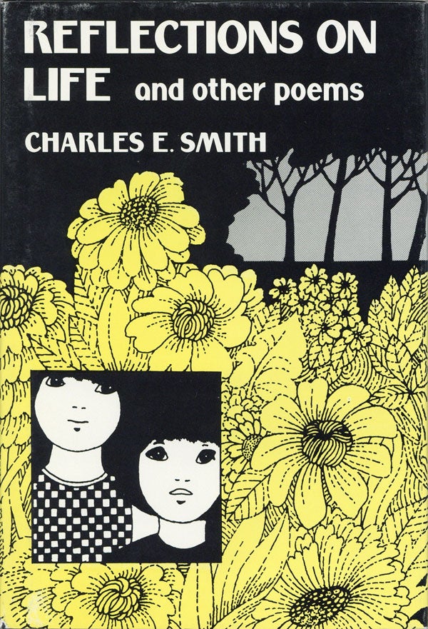 Item #24992] Reflections on Life and Other Poems. Charles E. SMITH