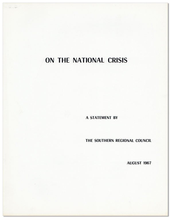 Item #25056] On the National Crisis. A Statement by the Southern Regional Council, August 1967....
