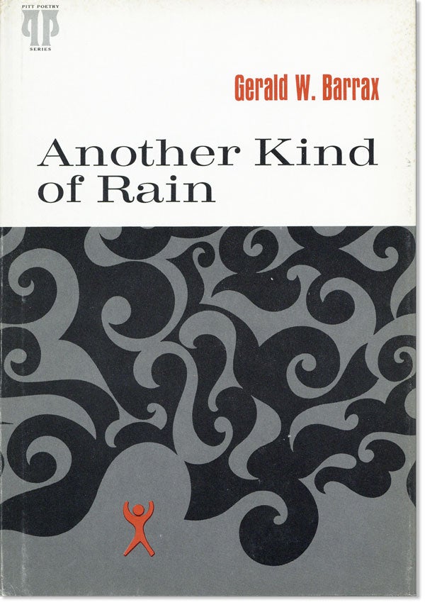 Item #25069] Another Kind of Rain: Poems. Gerald W. BARRAX