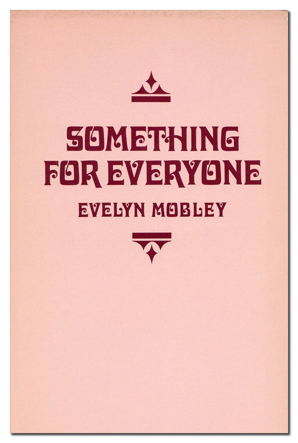 Item #25106] Something For Everyone. Evelyn MOBLEY