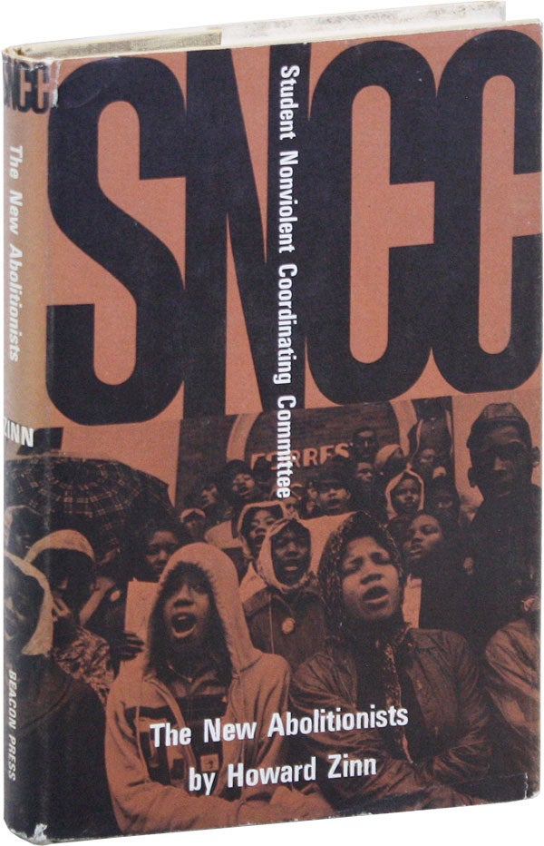 Item #25110] SNCC: The New Abolitionists. Howard ZINN