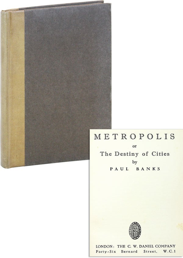 Item #25155] Metropolis; or, The Destiny of Cities. Paul BANKS