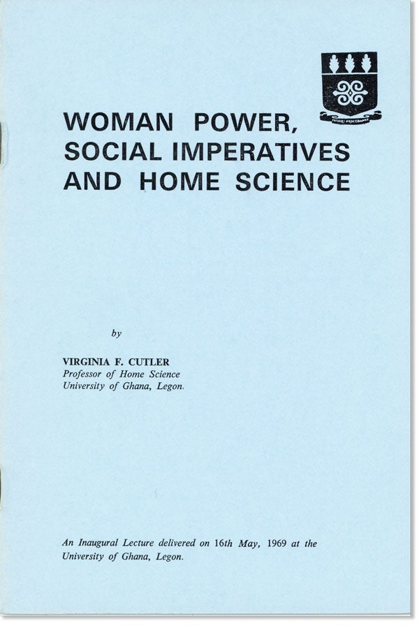 Item #25178] Woman Power, Social Imperatives, and Home Science. Virginia F. CUTLER