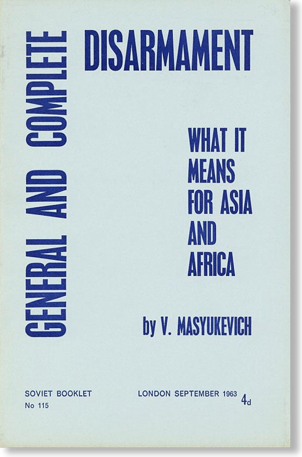 Item #25185] General and Complete Disarmament--What It Means for Asia and Africa. V. MASYUKEVICH