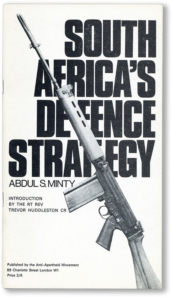 Item #25197] South Africa's Defence Strategy [cover title]. Abdul S. MINTY, intro Trevor Huddleston