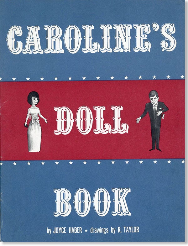 Item #25222] Caroline's Doll Book. Joyce HABER, Taylor, ichard Denison