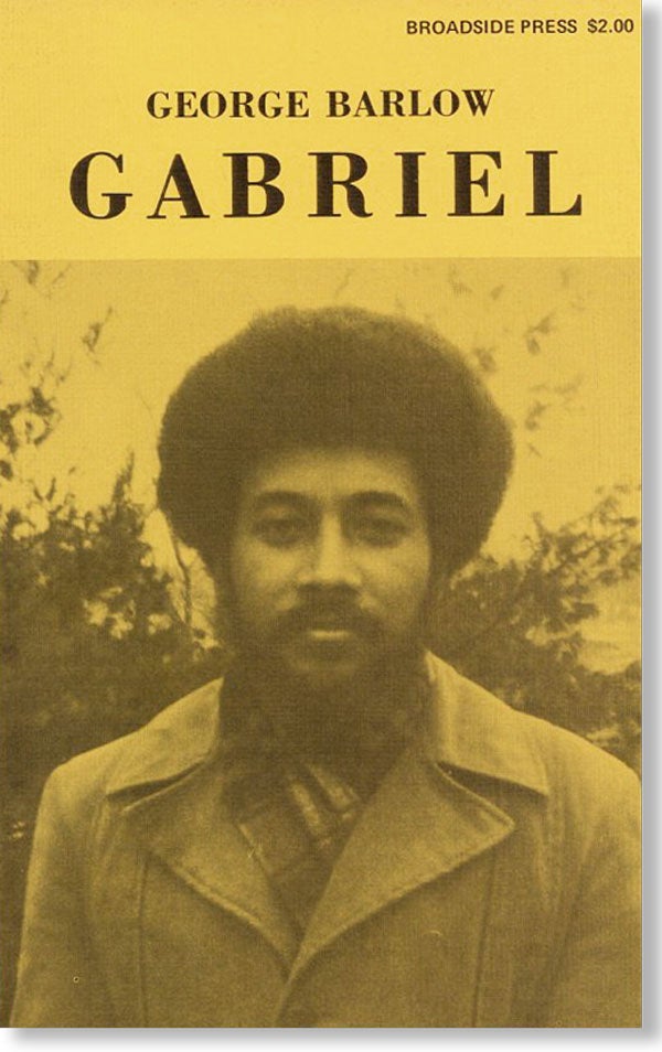 Item #25370] Gabriel. MODERN POETRY - BLACK ARTS, George BARLOW