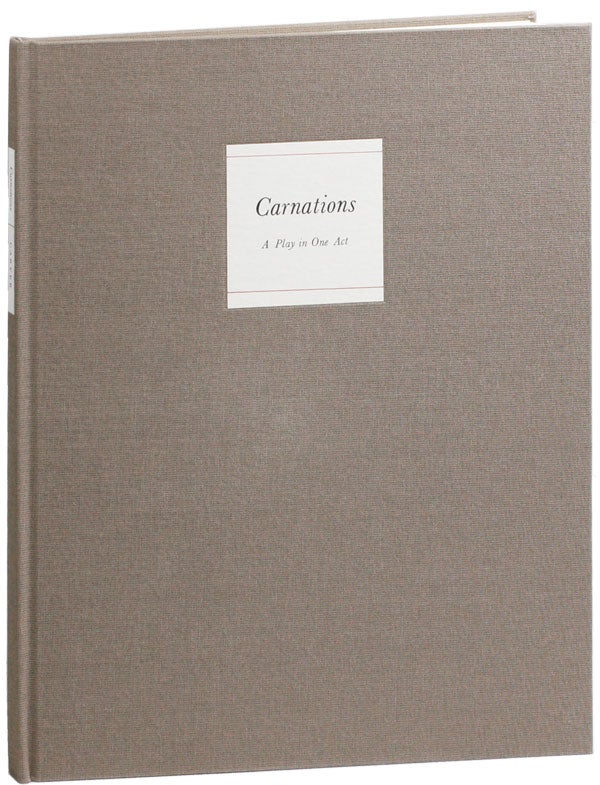 [Item #25396] Carnations: A Play in One Act. Raymond CARVER.
