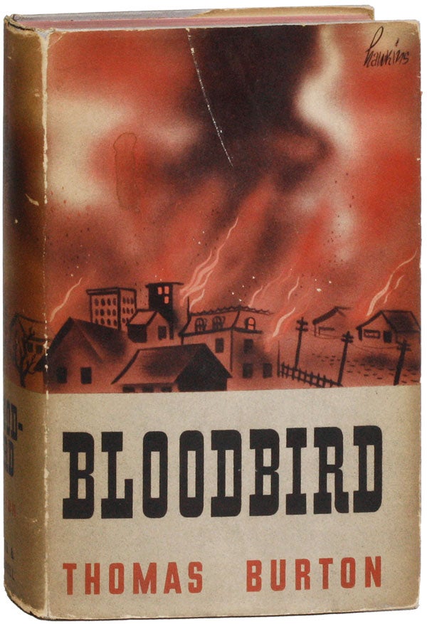 Item #25442] Bloodbird [Inscribed]. Thomas BURTON, pseud. of Stephen Longstreet