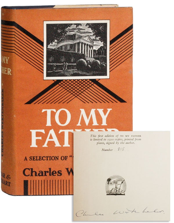 Item #25497] To My Father [Signed, Limited 1st Edition]. Charles WERTENBAKER