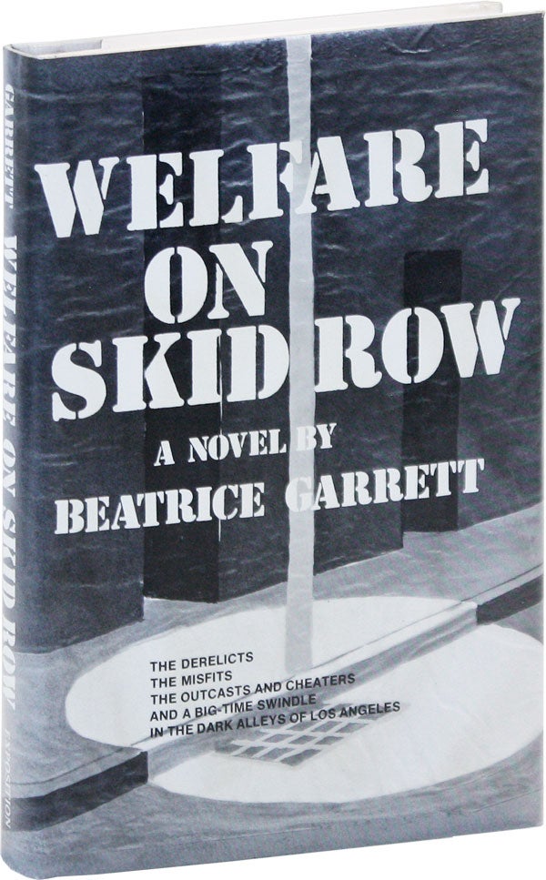 Item #25533] Welfare on Skid Row: A Novel. Beatrice GARRETT