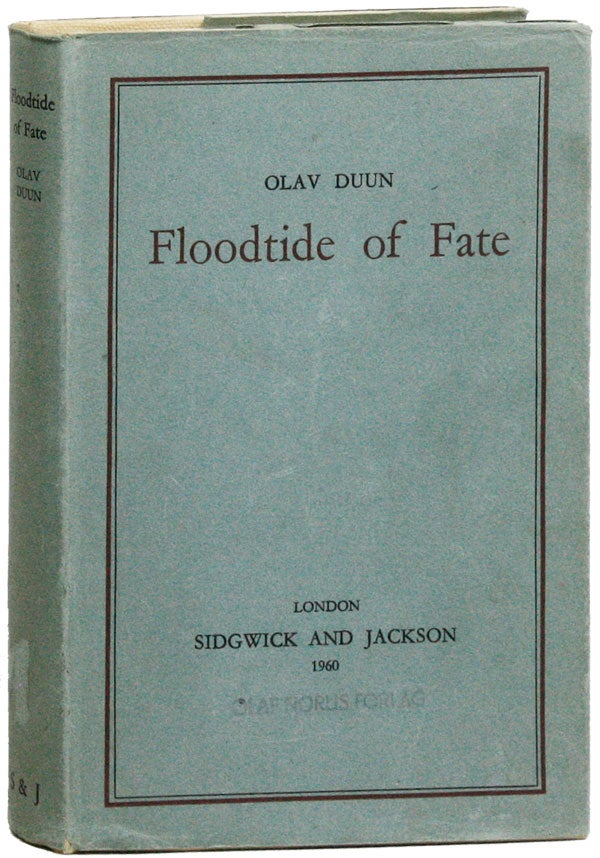 Item #25574] Floodtide of Fate. Olav DUUN, trans R G. Popperwell