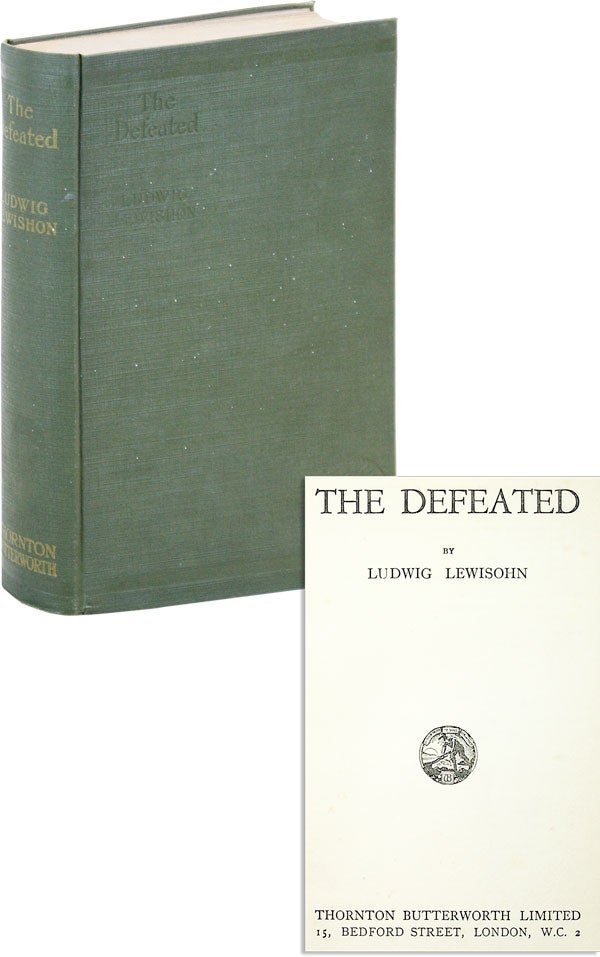 Item #25625] The Defeated. Ludwig LEWISOHN