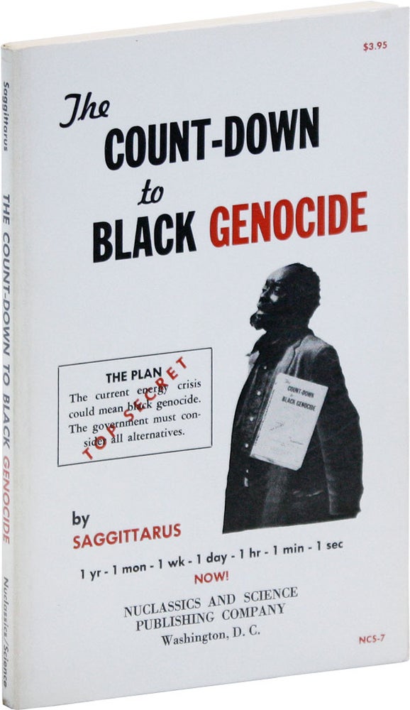 Item #25722] The Count-Down to Black Genocide. SAGGITTARUS, pseud. of Carl Shears