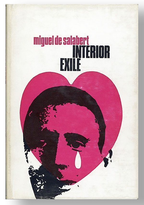 [Item #25741] Interior Exile. Miguel de SALABERT, Renaud Bruce, trans Herma Briffault.