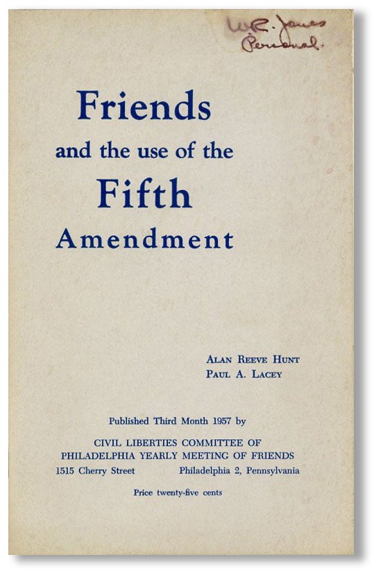 Item #25789] Friends and the Use of the Fifth Amendment. Alan Reeve HUNT, Paul A. Lacey