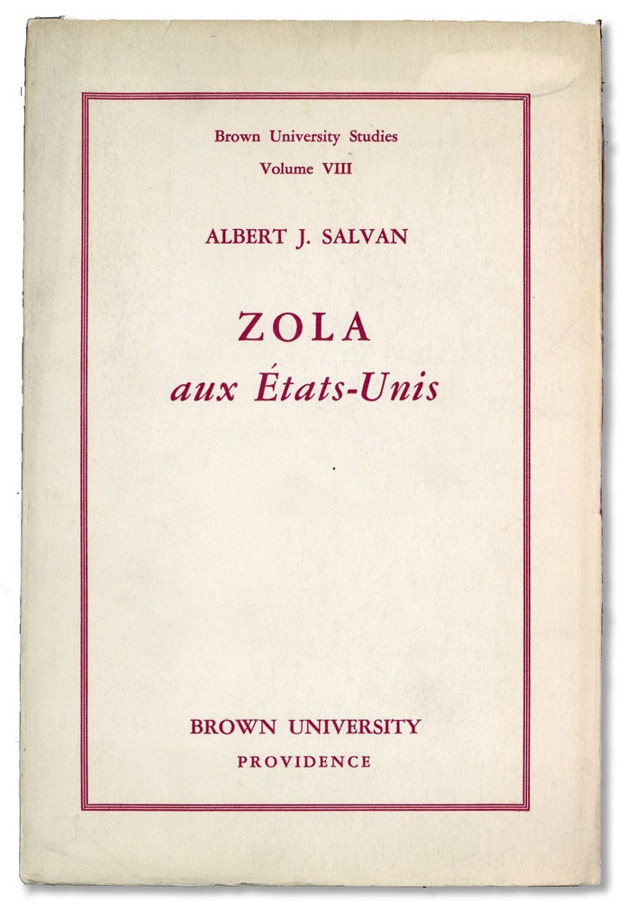 Item #25836] Zola aux États-Unis. Albert J. SALVAN