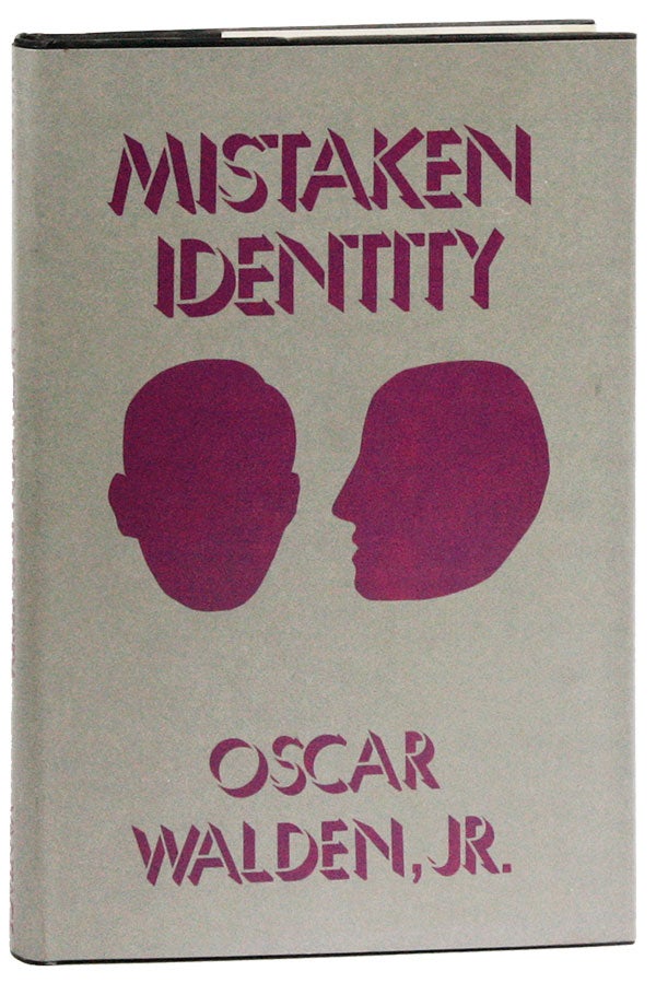 Item #25862] Mistaken Identity: A Semiautobiographical Novel. Oscar WALDEN, Jr