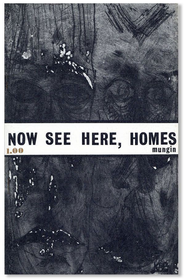 Item #25960] Now See Here, Homes! The Second Book of Black Contemporary Poetry. Horace MUNGIN