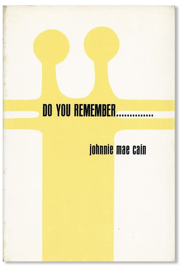 Item #25991] Do You Remember. Johnnie Mae CAIN