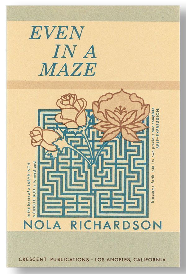 Item #26003] Even In A Maze. Nola RICHARDSON