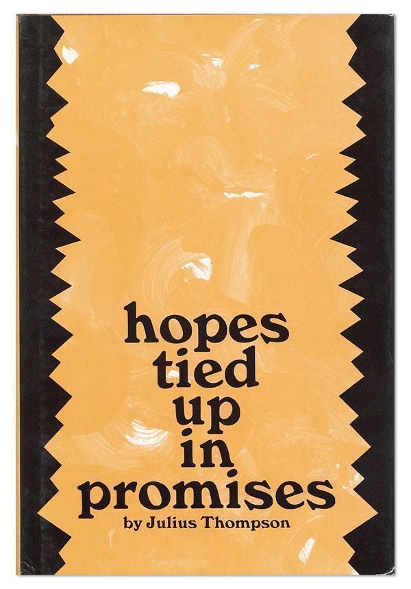 Item #26004] hopes tied up in promises. Julius THOMPSON