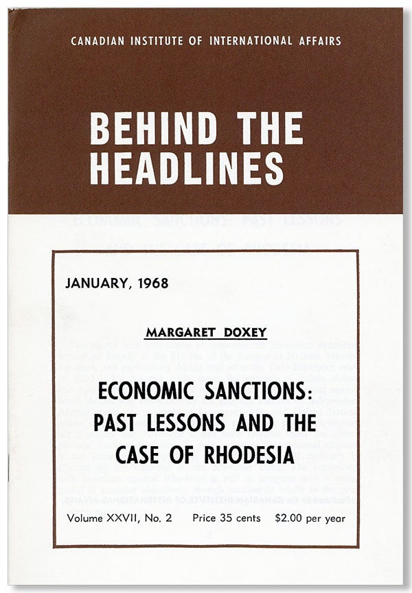 Item #26086] Economic Sanctions: Past Lessons and the Case of Rhodesia [Behind the Head Lines,...