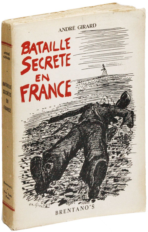 Item #26125] Bataille Secrète en France. 167 dessins de l'auteur [TOGETHER WITH] Original pencil...