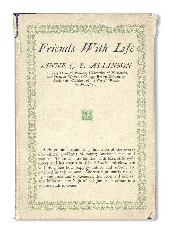 Item #26234] Friends with Life. Anne C. E. ALLINSON