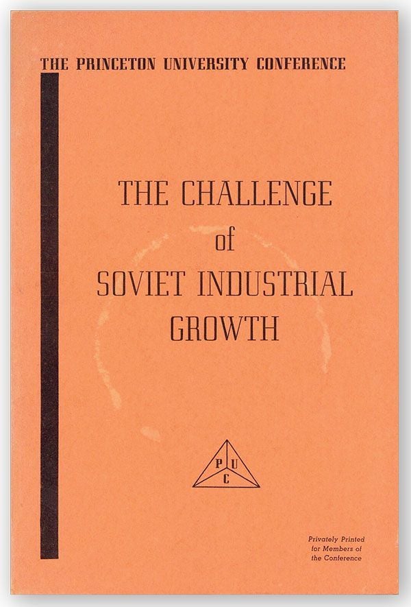 Item #26297] The Challenge of Soviet Industrial Growth: Papers Delivered at a Meeting of the...