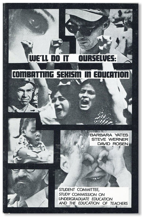 Item #26525] We'll Do It Ourselves: Combatting Sexism in Education. David ROSEN, Steve Werner,...