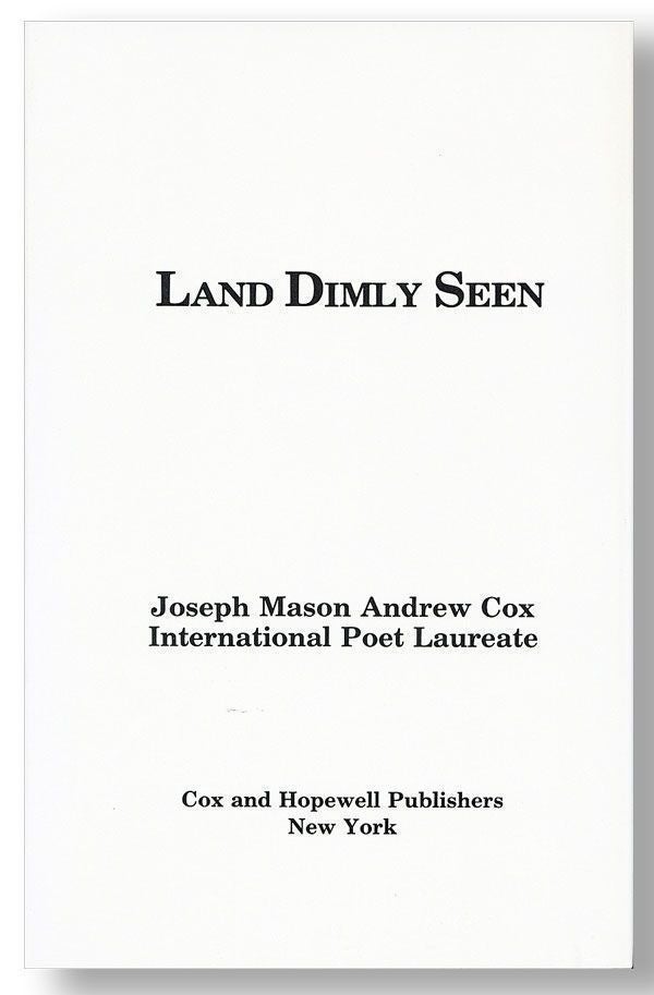 Item #26541] Land Dimly Seen. Joseph Mason Andrew COX