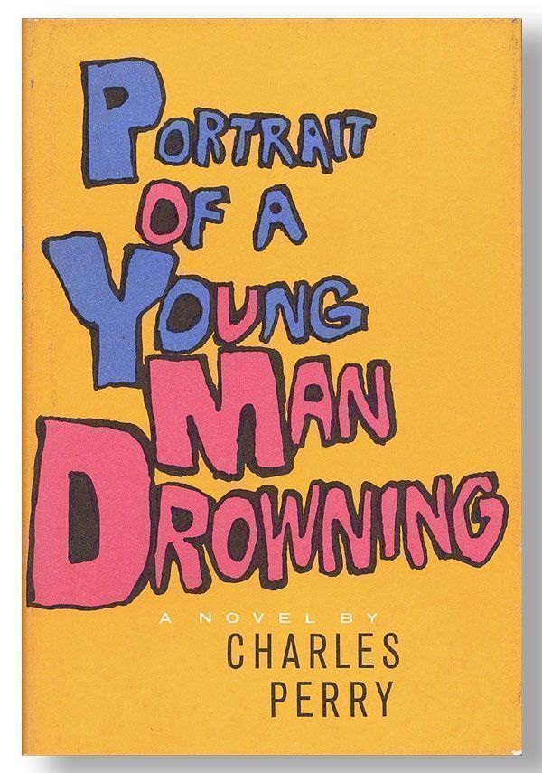 Item #26542] Portrait of a Young Man Drowning. Charles PERRY
