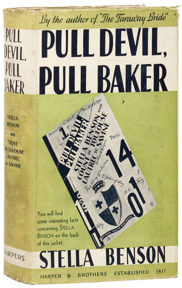 Item #26548] Pull Devil, Pull Baker. Stella BENSON, Count Nicolas de Toulouse Lautrec de Savine